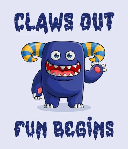 Claws Out Fun Begins Monster Design For Kids Printable Merchandising Template
