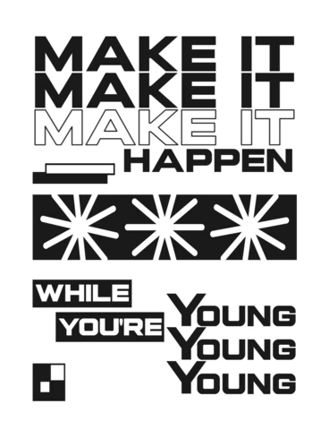 Make It Happen While You’re Young Motivational Typography with Graphic Accents T-Shirt Design Template