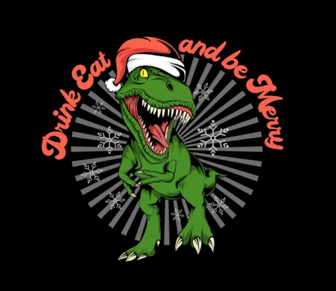 Drink Eat and Be Merry Dino Roaring Holiday Humor in Festive Style T-Shirt Design Template