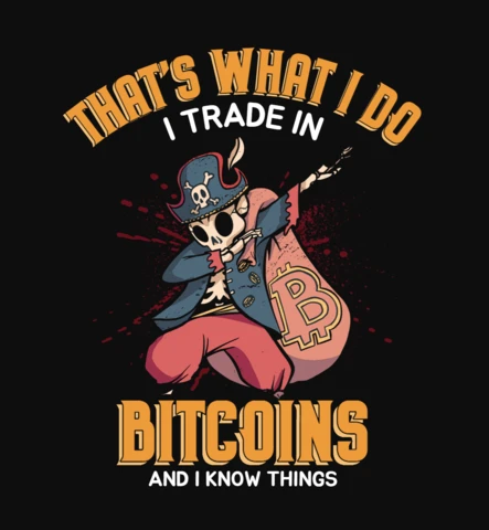 That's What I Do I Trade In Bitcoin T-Shirt Design Template