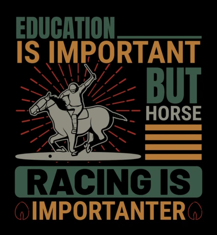Horse Riding Is Important Horse Racing T-Shirt Design Template