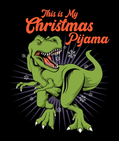 This Is My Christmas Pijama Dino Roar with Festive Sass & Snowflake Flash T-Shirt Design Template