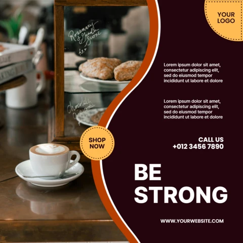 Be Strong Coffee Shop Social Media Post Design Template