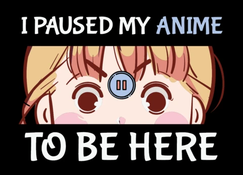 I Paused My Anime T-shirt Design Template