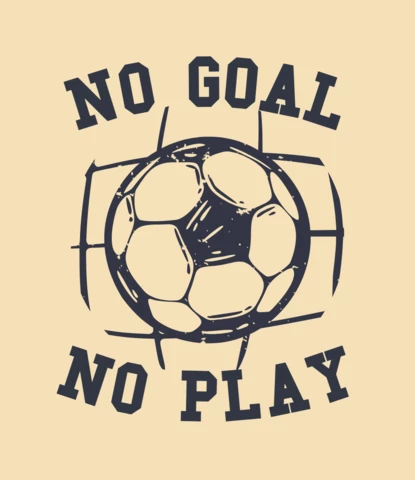 No goal no play con fútbol plantilla de diseño de cartel de la vendimia