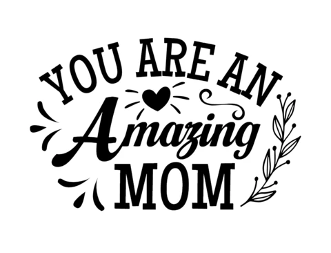 You're An Amazing Mom T-Shirt Design Template
