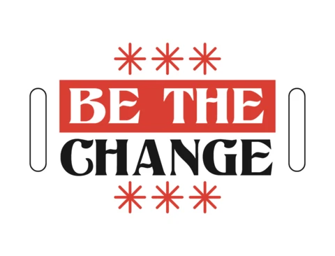 Be The Change Motivational Quote Design Template for Posters