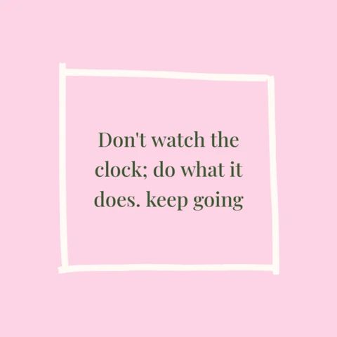 Don't Watch The Clock Pink Quote Instagram Post Design Template