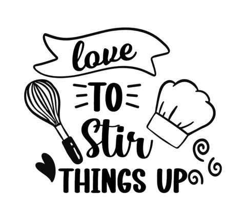 Love To Stir Things Up Baking T-Shirt Design Template