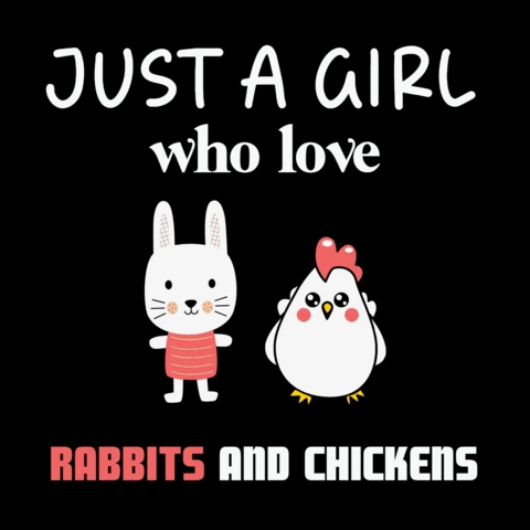 Girl Who Loves Rabbits And Chicken T-Shirt Design Template
