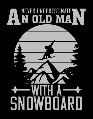 Ne jamais sous-estimer un vieil homme avec un design de t-shirt de snowboard