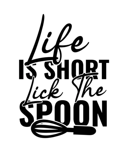 Life Is Short Lick The Spoon Kitchen T-Shirt Design