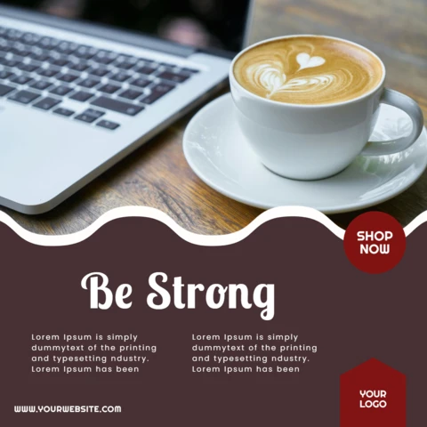 Be Strong Coffee Minimal Social Media Post Design Template