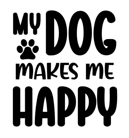 My Dog Makes Me Happy T-Shirt Design Template