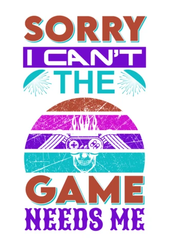 Retro Gamer Design Template: 'Sorry I Can't, The Game Needs Me'