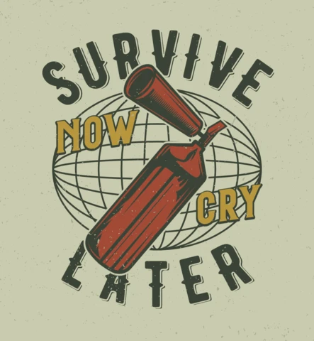 Fire Extinguisher Survive Later T-Shirt Design Template