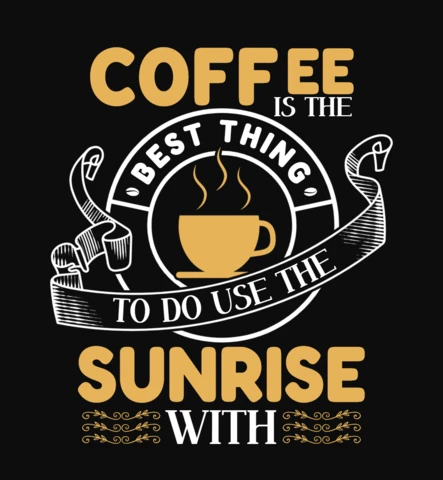 Coffee Is The Best Thing T-Shirt Design Template