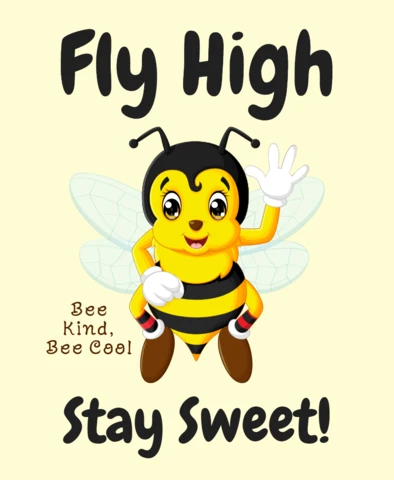 Bee Kind Inspirational Design Template: Fly High, Stay Sweet!