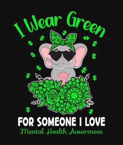 I Wear Green For Mental Health T-Shirt Design