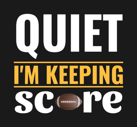 Quiet i'm keeping score modello di design per il merchandising del football americano