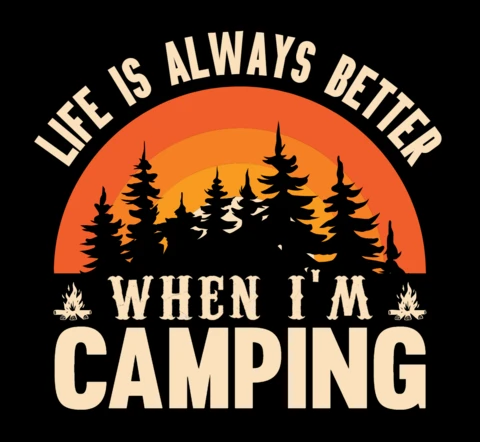 La vie est toujours plus belle en camping modèle de t-shirt