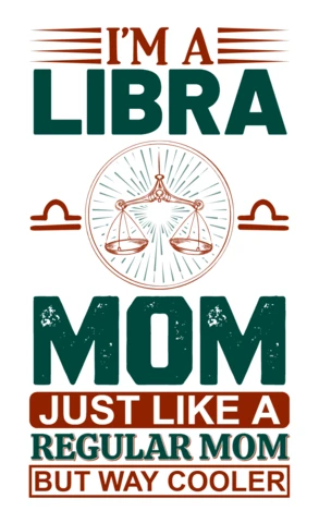 Libra Mom Design Template: Fun and Stylish Zodiac-Inspired Graphic