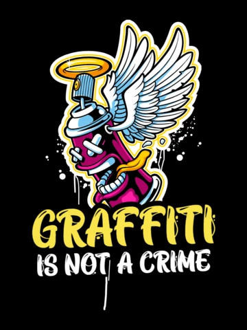Graffiti Is Not Crime With Spay Can Character T-shirt Design Template