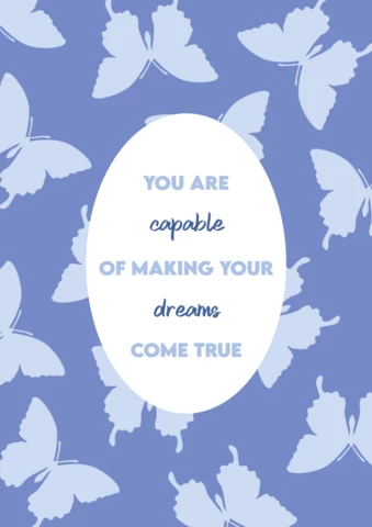 Make Your Dreams Come True Butterflies Printable Poster