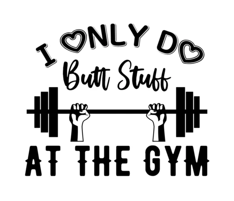 Ich mache nur Po-Sachen im Fitnessstudio Girly-T-Shirt-Vorlage