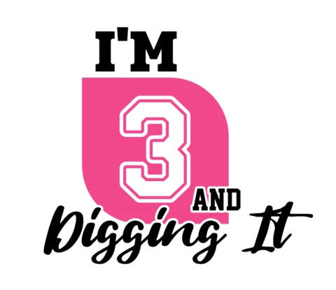 I'm 3 And Digging It Girly Birthday T-Shirt Design Template