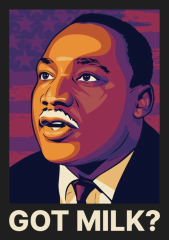 ¿Tienes leche? plantilla de diseño de camiseta martin luther king