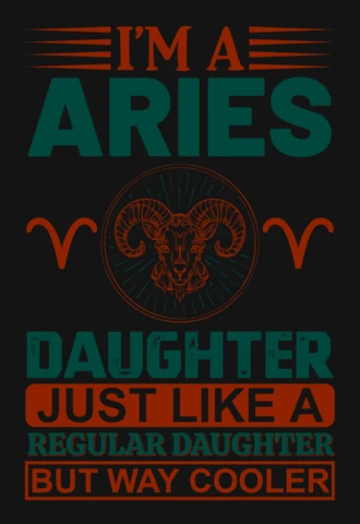 I'm A Aries Daughter Zodiac Sign T-Shirt Design Template