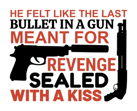 Bullet In A Gun Meant For Revenge Gun Lover Quote T-Shirt Design Template