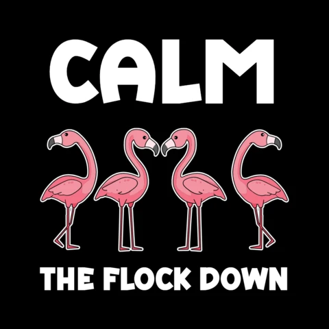 Calm The Flock Down Pink Flamingos T-shirt Design Template