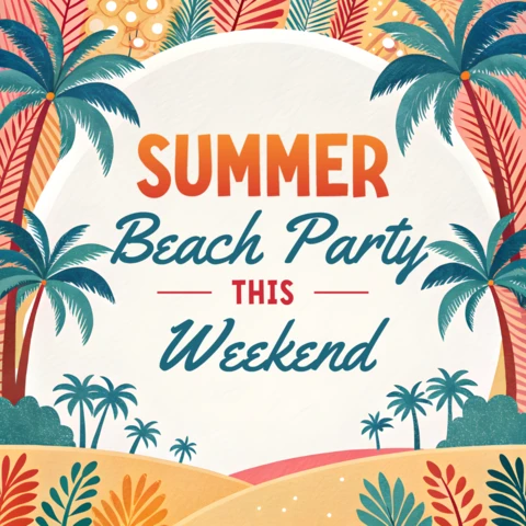 Summer Beach Party Weekend Design Template - Vibrant Tropical Style