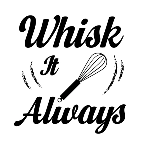 Whisk It Always Baking T-Shirt Design Template