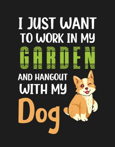 Sólo quiero trabajar en mi jardín con mi perro diseño de camiseta
