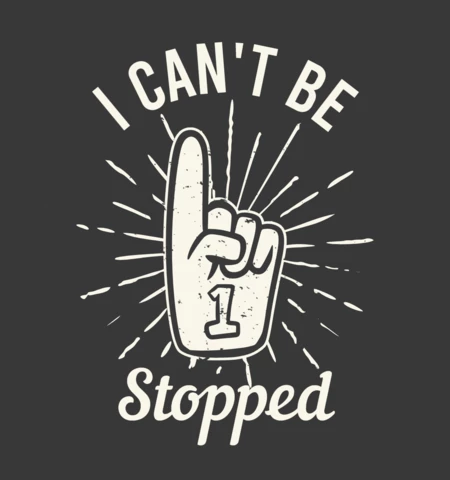 I Can't Be Stopped Vintage Design Template