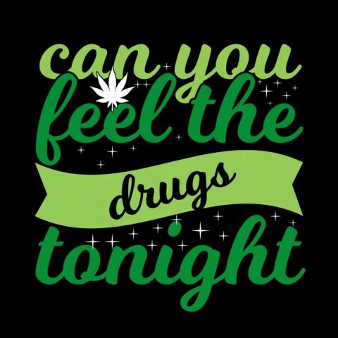 Can You Feel The Drugs Tonight T-shirt Design Template