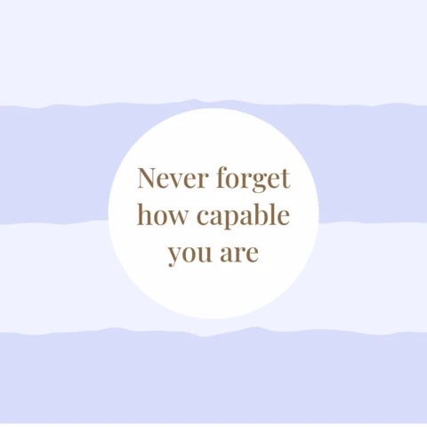 Never Forget How Capable You Are Quote Instagram Post Design Template