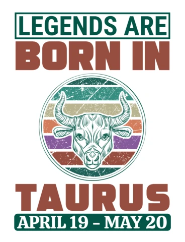 Vintage Taurus Design Template: Legends Are Born in Taurus (April 19 - May 20)