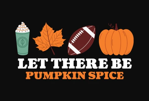 Let There Be Pumpkin Spice T-Shirt Design Template