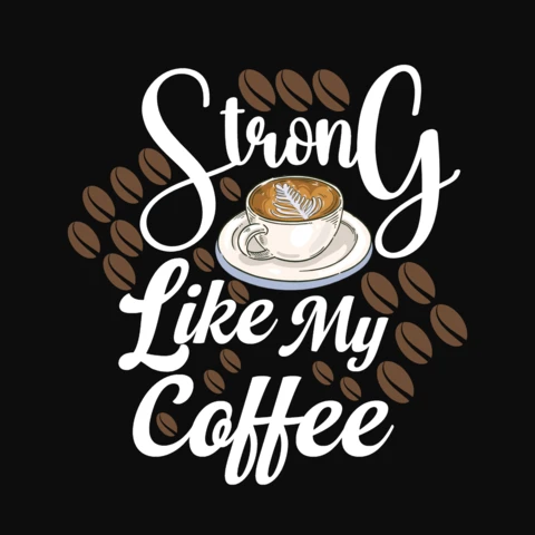 Sterk als mijn koffie t-shirt ontwerp sjabloon
