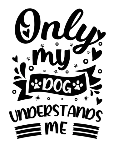 Only My Dog Understands Me T-shirt Design Template