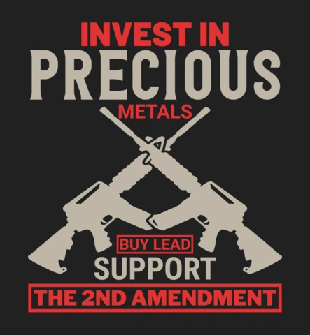 Invest in Precious Metals Buy Lead Quote T-Shirt Design Template
