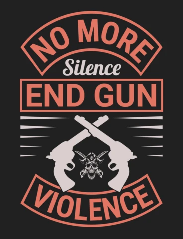 No More Silence End Gun Violence Quote T-Shirt Design Template