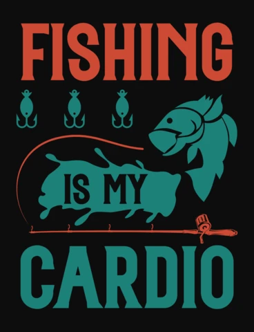 Fishing Is My Cardio T-Shirt Design Template