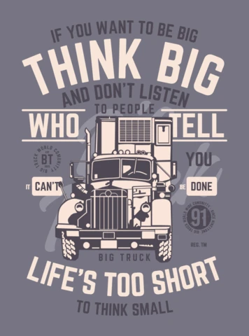 Modelo de design de camiseta de caminhão Think Big