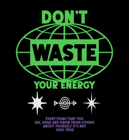 Verschwende deine Energie nicht motivationales Zitat mit Globus- und Richtungssymbol T-Shirt-Designvorlage