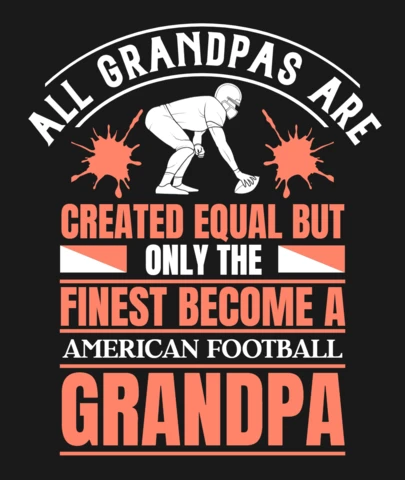 Sólo los mejores se convierten en un abuelo de fútbol americano plantilla de diseño de camisetas
